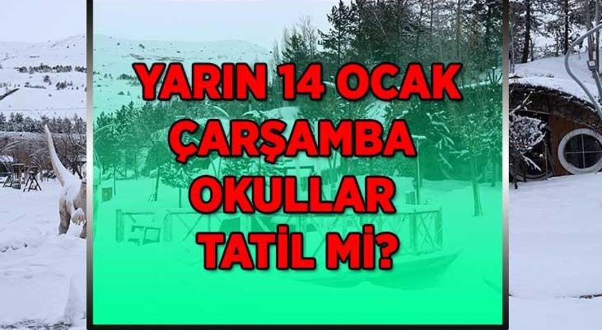 KAR TATİLİ HABERLERİ 14 OCAK ÇARŞAMBA | Okullar tatil mi, hangi il ve ilçelerde okullar tatil edilecek İstanbul, Ankara, Kayseri, Zonguldakta okullar 14 Ocak Çarşamba tatil mi