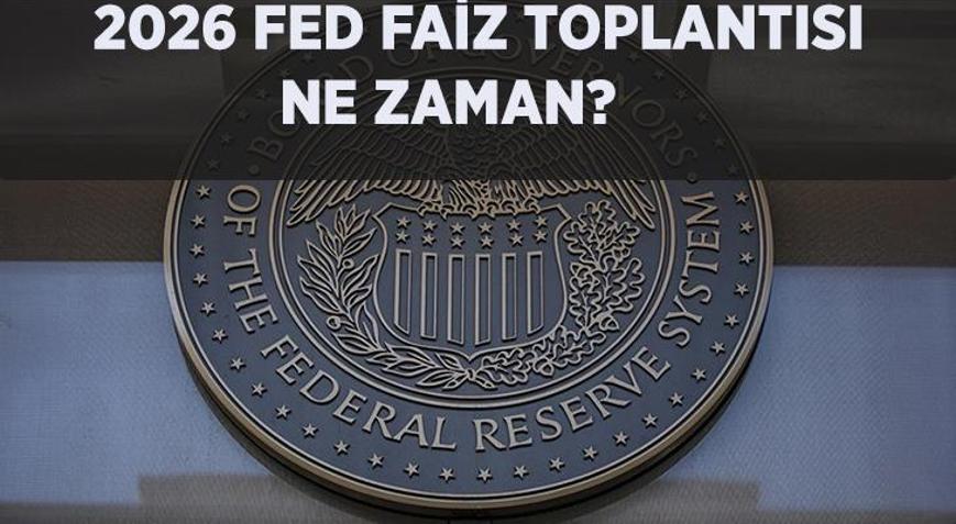Yılın ilk Fed faiz kararı için kritik tarih Ocak 2026 FED faiz kararı ne zaman açıklanacak, beklentiler ne yönde