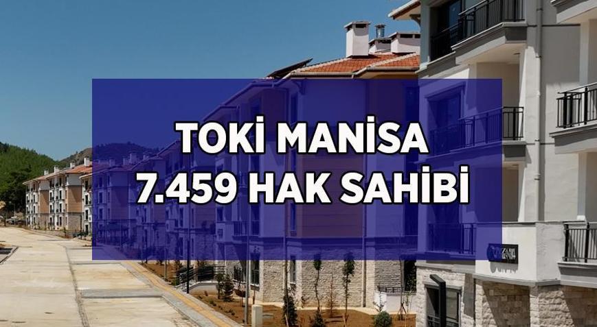 MANİSA TOKİ KURA SONUÇLARI SORGULAMA SAYFASI: 2026 TOKİ Manisa 7.459 konut hak sahibi belli oldu TOKİ Manisa kura sonucu