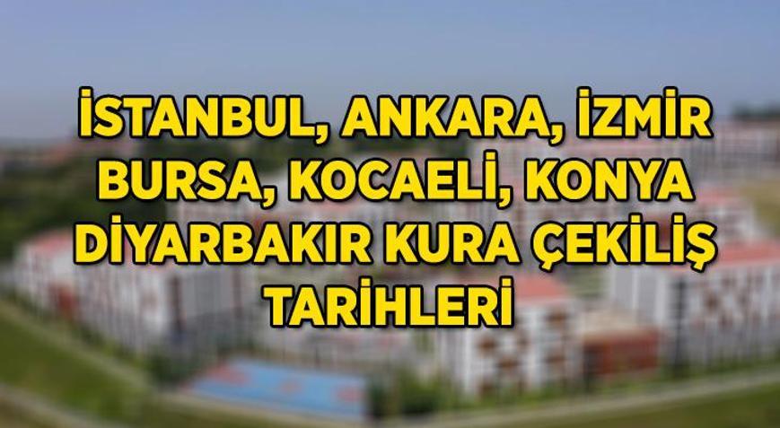 2-8 ŞUBAT YENİ TOKİ KURA TAKVİMİ | TOKİ 500 bin sosyal konut İstanbul, İzmir, Ankara, Bursa, Konya, Kocaeli, Diyarbakır kura çekiliş tarihleri belli oldu mu