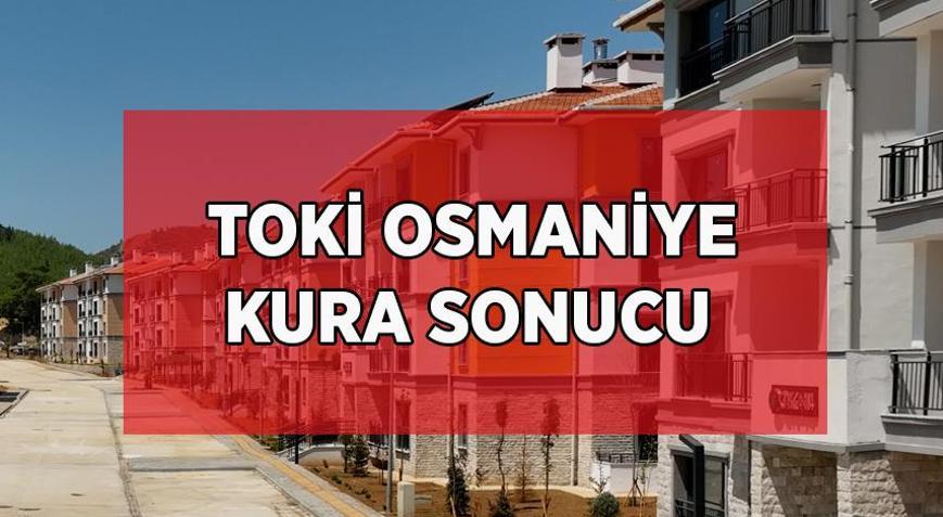 2 BİN 990 KONUT OSMANİYE TOKİ KURA ÇEKİLİŞİ NE ZAMAN, BUGÜN MÜ TOKİ Osmaniye 2 bin 990 konut kura sonuçları açıklandı mı, nasıl sorgulanır