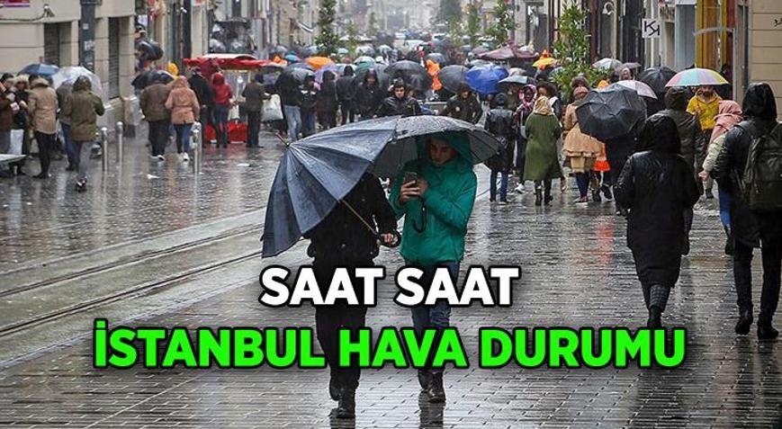 İstanbulun saatlik hava durumu ☔ İstanbulda bugün saat kaçta yağmur yağacak İşte hava durumu raporu