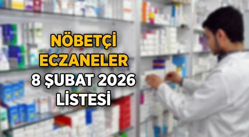 8 Şubat 2026 Pazar Nöbetçi Eczaneler Listesi: Bugün hangi nöbetçi eczaneler açık, nerede nöbetçi eczane var