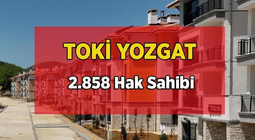 YOZGAT TOKİ KURA SONUÇLARI 2026 | TOKİ Yozgat 2.858 konut için hak sahipleri belli oldu Yozgat TOKİ kura sonucu nasıl sorgulanır