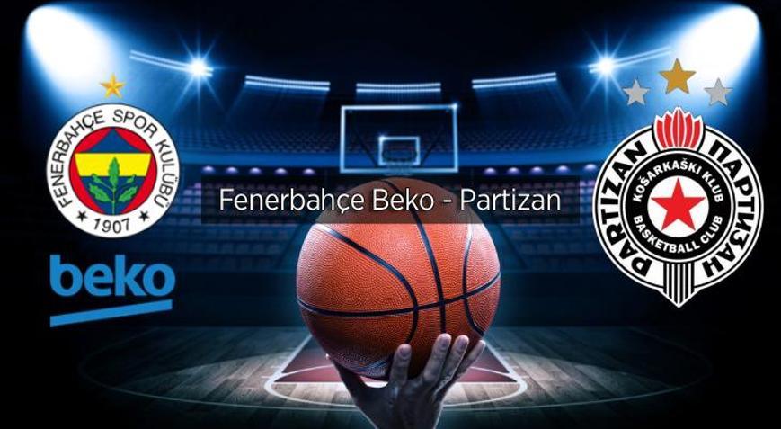 Fenerbahçe Beko - Partizan maçı kaç kaç bitti THY EuroLeague Fenerbahçe Beko - Partizan maç sonucu