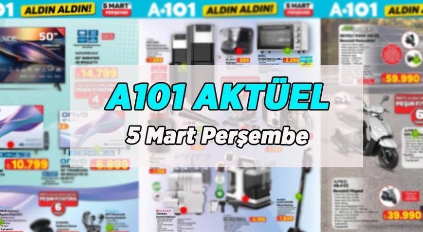 YENİ A101 AKTÜEL 5 MART 2026 PERŞEMBE: A101 aktüel kataloğunda bu hafta hangi ürünler satışa çıkacak Onvo Televizyon, Kiwi Halı Yıkama Makinesi, Singer Overlok Makinesi, 125 CC Benzinli Motosiklet...