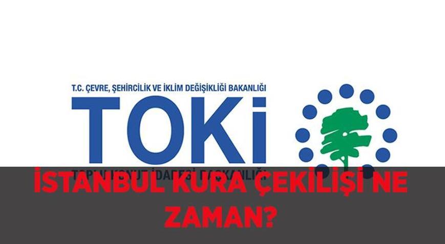 TOKİ İSTANBUL KURA ÇEKİM TARİHİ: TOKİ İstanbul 100.000 Konutluk Kura çekilişi ne zaman, İstanbulun ödeme planı nasıl TOKİ İstanbul kurası için canlı yayın tarihi, saati ne zaman, hangi kanalda