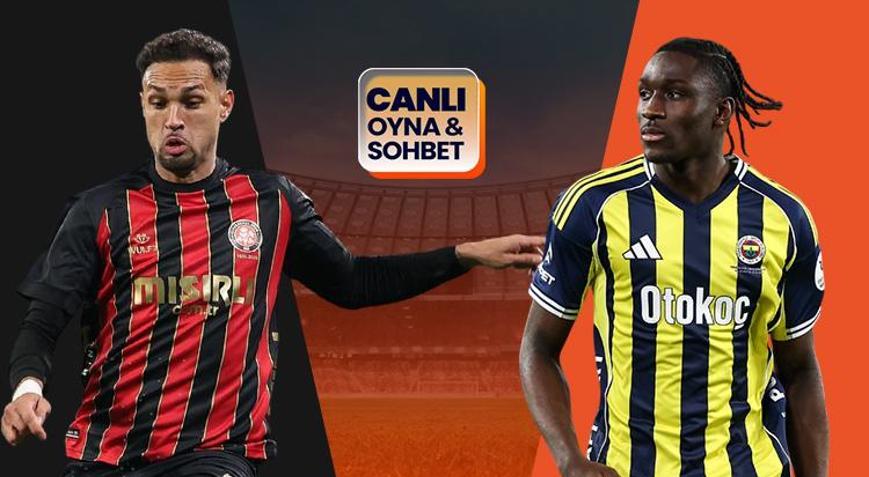 Fenerbahçe, Fatih Karagümrük deplasmanında Maçın heyecanı Misli’de