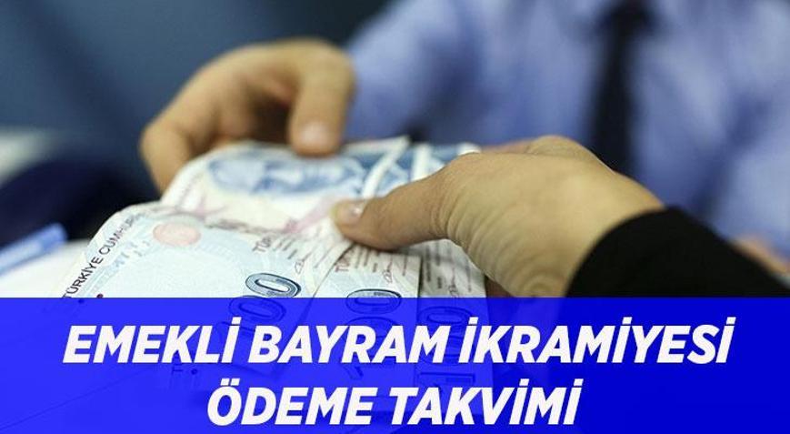 BAYRAM İKRAMİYESİ HESAPLARA GEÇİYOR Emekli bayram ikramiyesi ne zaman, hangi tarihlerde yatacak