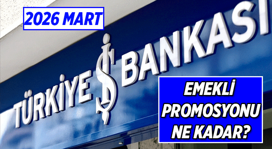 SON GÜNCEL EMEKLİ MAAŞI İŞ BANKASI PROMOSYONU 📌 16.250 TLden Başlıyor, 25.000 TLye çıkıyor 💥 İş Bankasında Emekli Promosyonu kime, ne kadar veriliyor