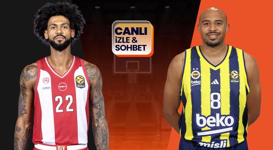 Fenerbahçe, EuroLeaguede Olympiakos deplasmanında Maçın heyecanı canlı yayın ile Mislide