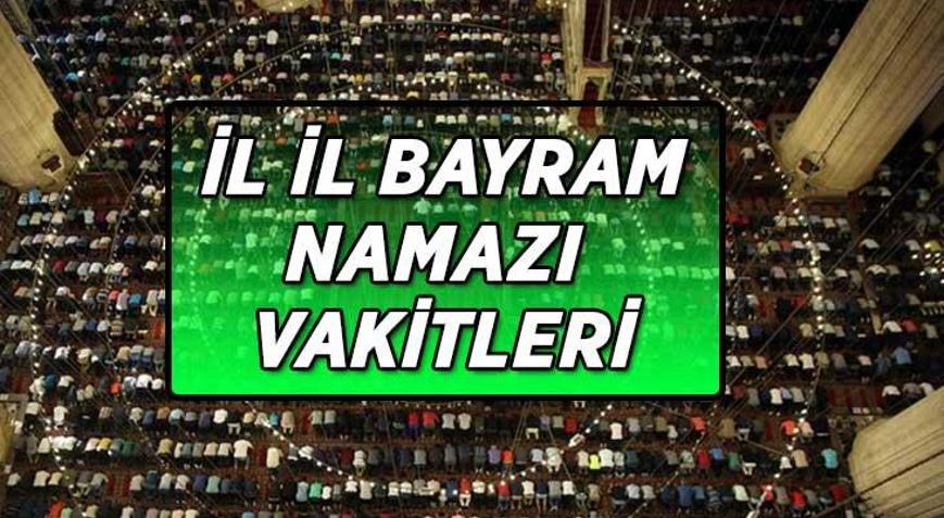 BAYRAM NAMAZI SAATİ 2026 | Ramazan Bayramı namazı saat kaçta kılınacak İstanbul-İzmir-Ankara başta olmak 81 ilin bayram namazı vakitleri...