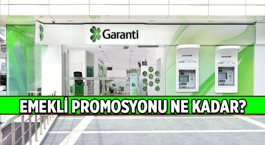 EMEKLİLER DİKKAT 📍 Garanti Bankası Emekli Promosyonu ne kadar, bu ay kaç TL 2026 Mart Garanti Bankası Emekli Maaşı Banka Promosyon tutarı, şartları nedir