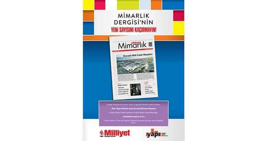Milliyet Mimarlık Dergisi’nin 62. Sayısı Bu Pazar Bayilerde