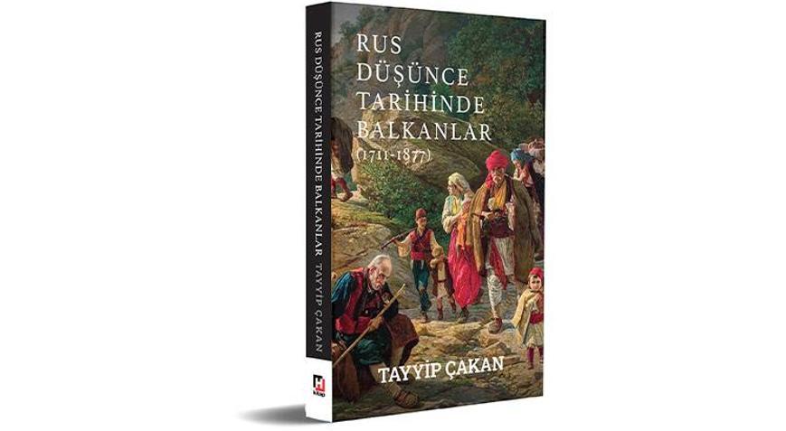 Rus Düşünce Tarihinde Balkanlar: Tarihe Disiplinlerarası Bir Bakış