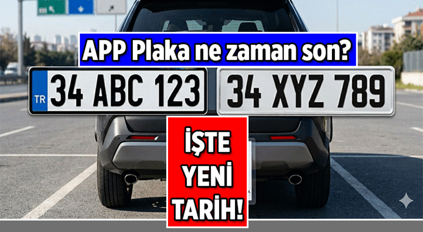 YEPYENİ KARAR 🚗 APP Plaka kullanımı ne zaman son APP Plaka cezası ne kadar