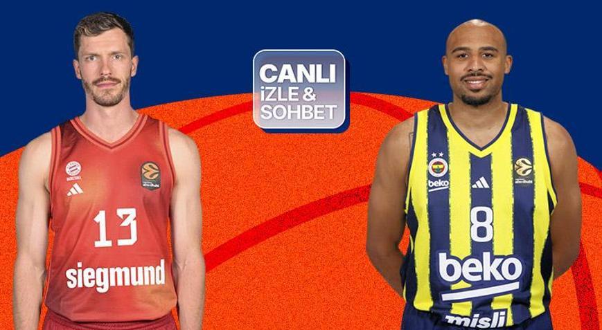 Fenerbahçe, EuroLeaguede Bayern Münih deplasmanında Maçın heyecanı canlı yayın ve canlı sohbet ile Mislide