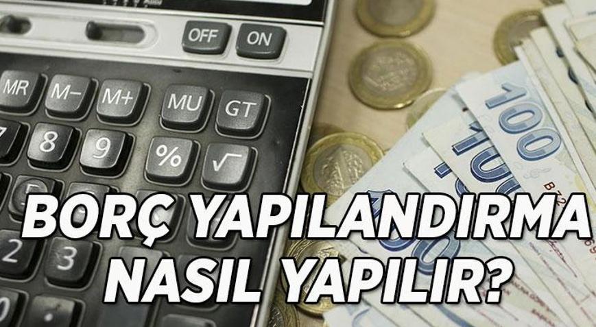 SON 1 AY Borç yapılandırması nasıl yapılır BDDK vergi borcu yapılandırma 2026 ne zaman