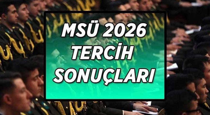 2026 MSÜ TERCİH SONUÇ TARİHİ BELLİ OLDU MU Milli Savunma Üniversitesi Deniz-Kara-Hava Harp Okulu, Astsubay Meslek Yüksekokulu tercihleri ne zaman sona erecek