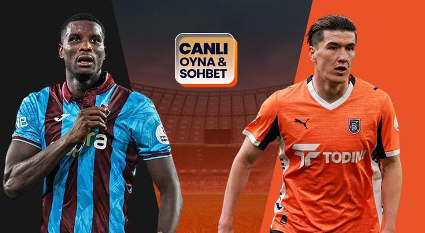 Trabzonspor, Başakşehiri ağırlıyor Maçın heyecanı canlı sohbet ile Mislide