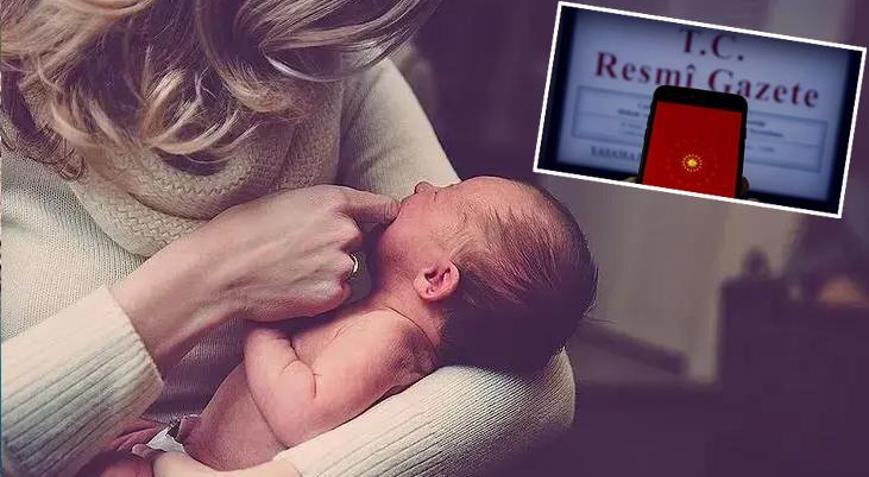 SON DAKİKA | Resmi Gazetede yayımlandı Doğum izni 24 haftaya yükseldi
