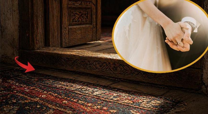 Her evin eşiğinde koruyucu ruh mu var Kapılar neden doğuya bakmalı Düğün günündeki detay