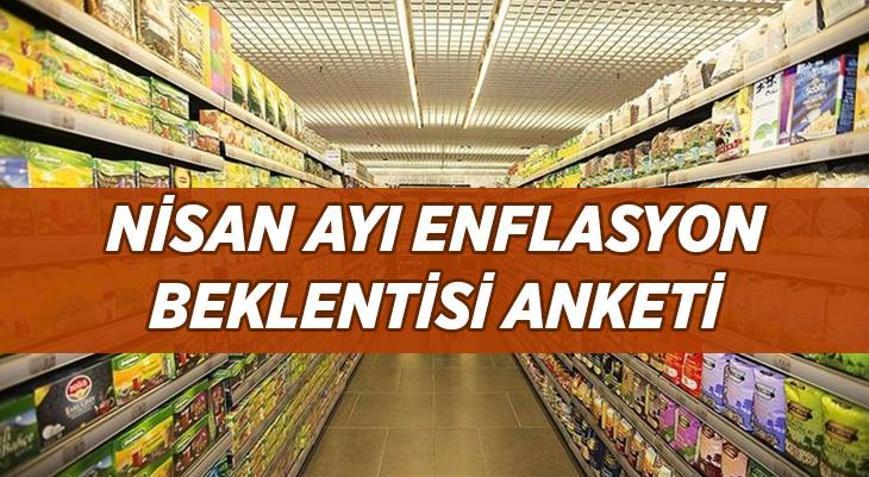 Nisan ayı enflasyon beklentisi yüzde kaç 2026 Nisan ayı enflasyon beklentisi TEFE-TÜFE tahmini anketi