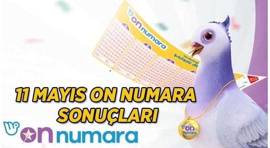 On Numara çekiliş sonuçları: 11 Mayıs Pazartesi Milli Piyango Online On Numara sonuçları ve kazandıran numaralar