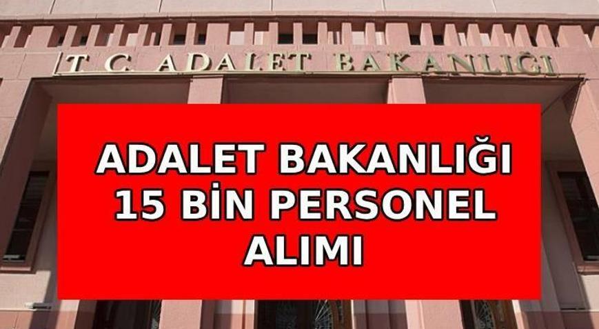 ADALET BAKANLIĞI 15 BİN SÖZLEŞMELİ PERSONEL ALIMI🚩 Zabıt kâtibi, infaz ve koruma memuru, icra kâtibi, koruma ve güvenlik görevlisi alınıyor Başvurular ne zaman, şartlar belli oldu mu