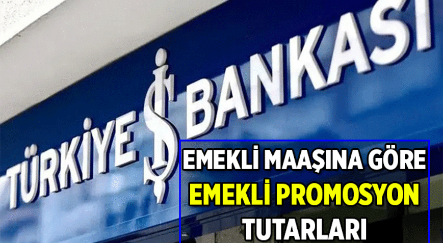 SON GÜN 31 MAYIS || EMEKLİLERİN BANKA PROMOSYONU LİMİTİ NE KADAR, KAÇ TL İş Bankasının emeklilere verdiği promosyonda Mayıs 2026 tablosu