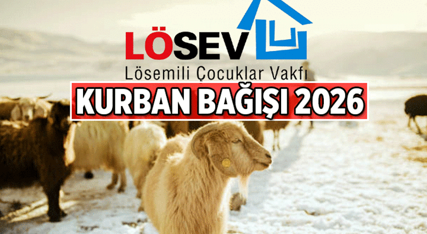 Lösev kurbanlık bağışı ne kadar 2026 Vekaleten Lösev kurban bağışı nasıl yapılır