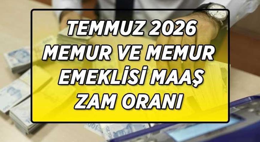 KESİNLEŞEN 4 AYLIK ENFLASYON FARKI | Memur ve memur emeklisi maaş zam oranı yüzde kaç oldu Temmuz 2026 memur maaş zammı yüzde kaç olacak