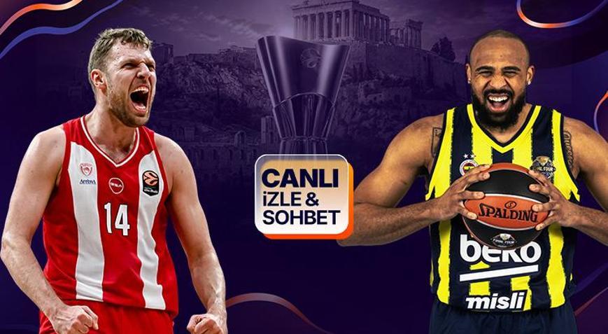 Son şampiyon Fenerbahçe, Final Fourda Olympiakos karşısında EuroLeague heyecanı canlı yayın ile Mislide