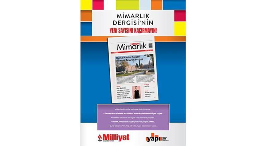 Milliyet Mimarlık Dergisi’nin 64’üncü sayısı bu pazar bayilerde