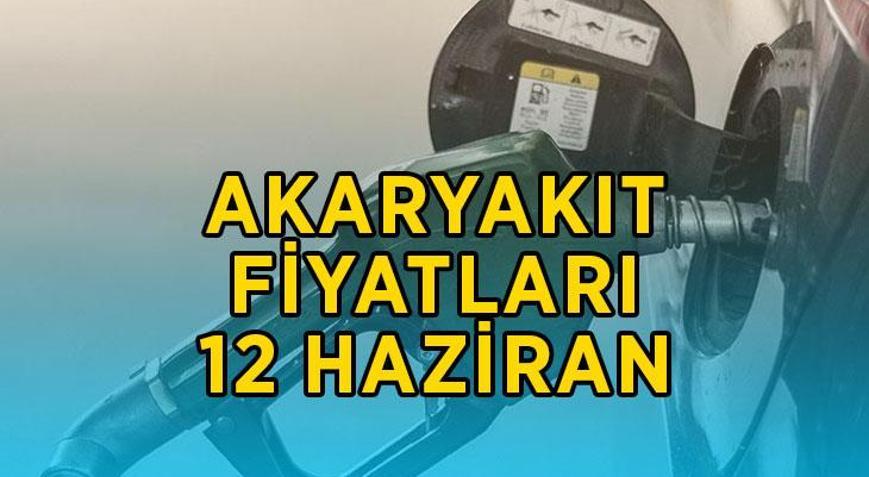 AKARYAKIT GÜNCEL TABELA FİYATLARI 12 HAZİRAN 2026 CUMA Benzin, motorin fiyatlarına zam veya indirim var mı İstanbul, Ankara ve İzmir güncel pompa fiyat listesi