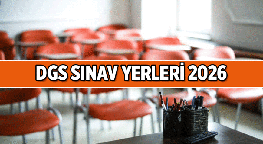 ÖSYM Dikey Geçiş Sınavı (DGS) sınav giriş yerleri belgesi açıklandı mı, ne zaman açıklanacak 2026 DGS sınav tarihi ne zaman, hangi gün uygulanacak