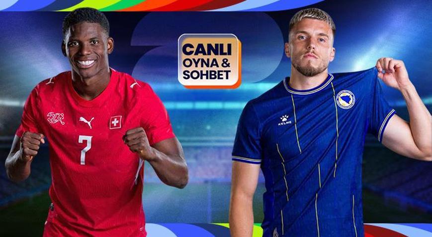 İsviçre, Bosna Hersek karşısında Dünya Kupası heyecanı canlı sohbet ile Mislide