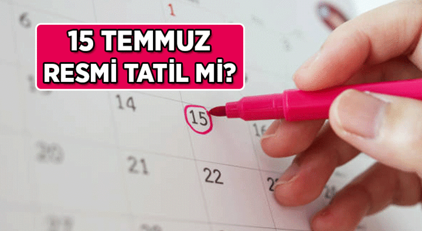 Bu yıl Çarşambaya denk geliyor: 15 Temmuz resmi tatil mi