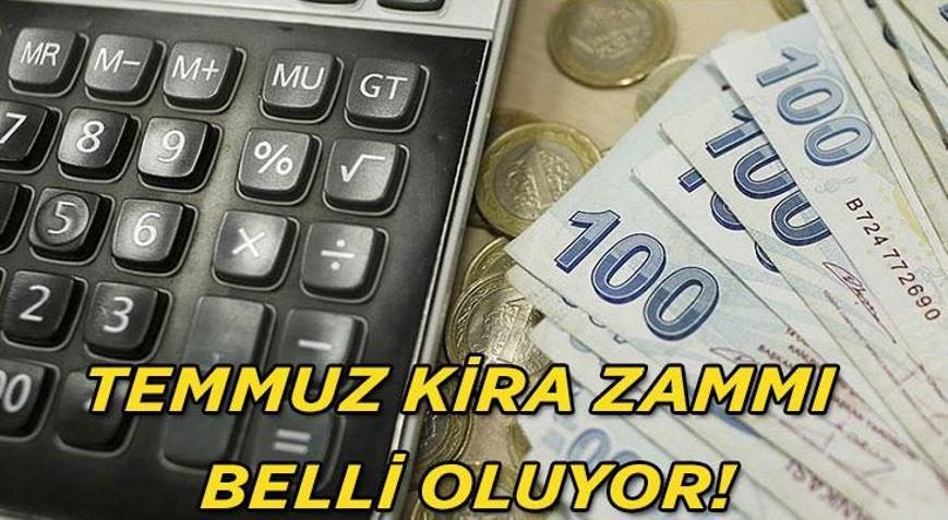 TEMMUZ KİRA ZAMMI HESAPLAMA : 2026 Temmuz ayı kira artış oranı ne kadar olacak Kira artış oranı hesaplama nasıl yapılır