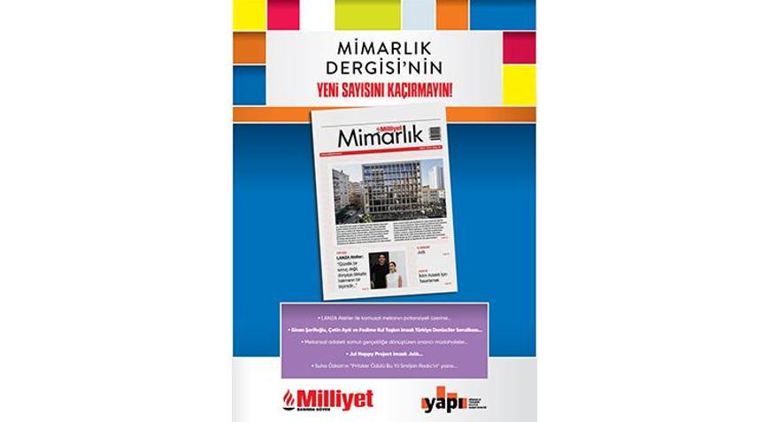 Milliyet Mimarlık Dergisi’nin 65. sayısı bu pazar bayilerde