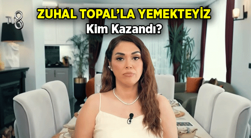 YEMEKTEYİZDE KİM KAZANDI 26 Haziran 2026 Zuhal Topalla Yemekteyizin bu haftaki birincisi ve 200 bin TL ödülün sahibi kim oldu