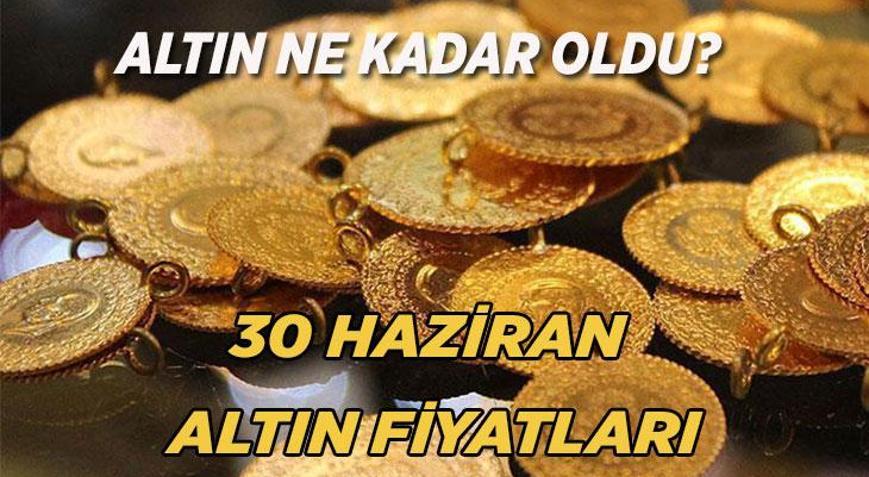 BUGÜNKÜ GÜNCEL ALTIN FİYATLARI 30 HAZİRAN: Gram altın ne kadar oldu Çeyrek, yarım, tam altın fiyatları...