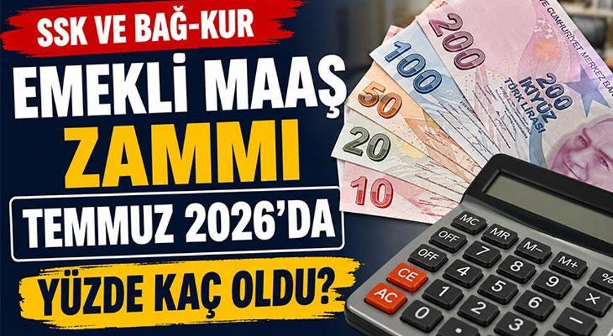 EMEKLİ MAAŞ ZAMMI TEMMUZ 2026 BELLİ OLDU Zamlı SSK, Bağ-Kur ve Emekli Sandığı maaş tablosu | 6 aylık enflasyon farkına göre emekli maaşı ne kadar oldu, ne zaman yatar