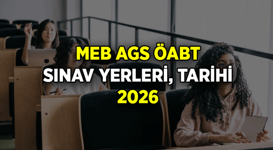 ADAYLAR ÖSYMYİ TAKİPTE 💻 MEB AGS, ÖABT sınav yerleri belli oldu mu, sınav giriş belgesi nasıl alınır 2026 MEB AGS, ÖABT sınav tarihi ne zaman, saat kaçta