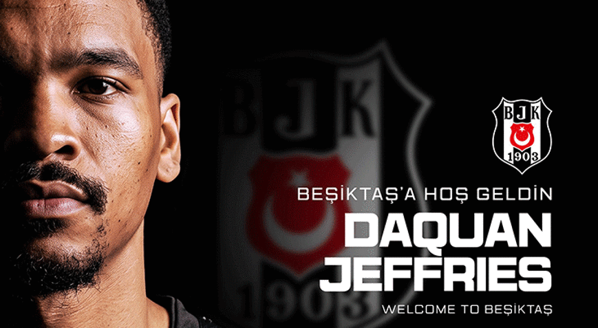 Beşiktaş, ABDli yıldız DaQuan Jeffriesi açıkladı