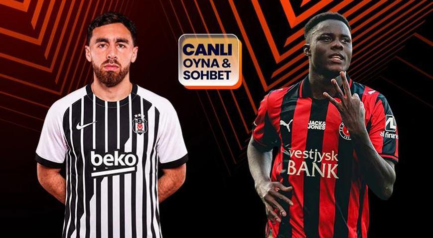 Beşiktaş, Midtjyllandı ağırlıyor Maçın heyecanı canlı sohbet ile Mislide