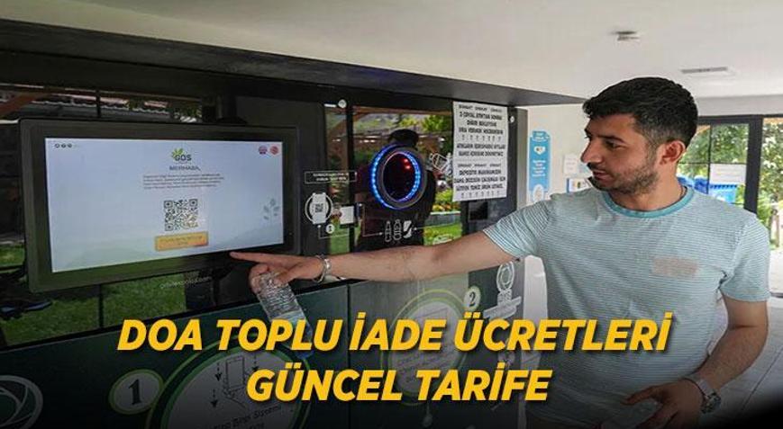 YENİ DOA TOPLU İADE FİYATLARI: DOA İadeleri Ne Kadar Oldu DOA Bireysel İade Ücreti Ne Kadar Geri Dönüşüm Ücreti Ne Kadar