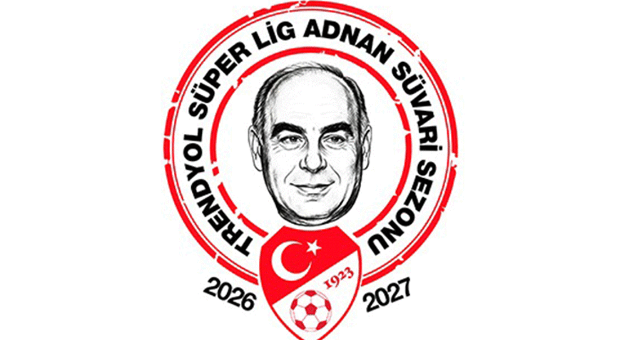 Süper Ligde yeni sezona Adnan Süvari ismi verildi