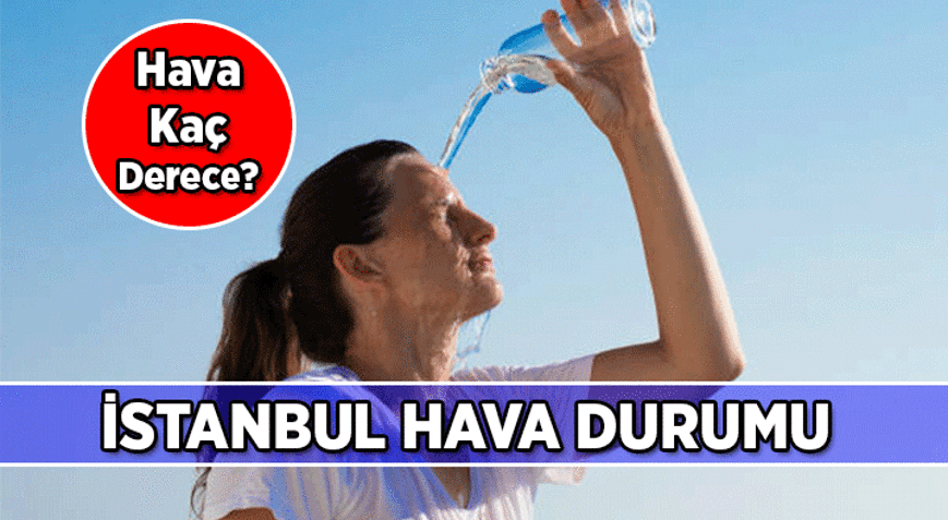 Meteoroloji Haberleri ❗ İstanbul hava durumu kaç derece, yağmur yağacak mı, ne zaman 4 Ağustos 2026 Bugünkü İstanbul hava durumu