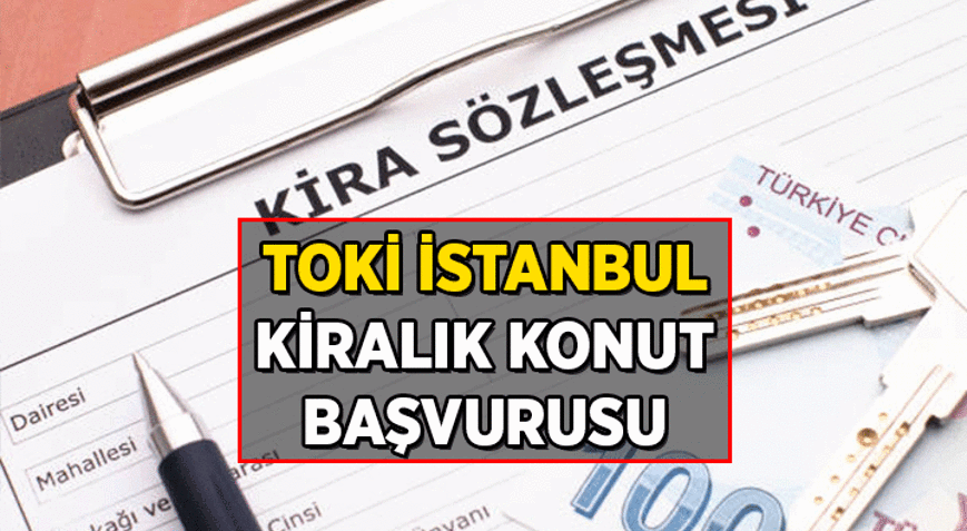 KİRACILAR DİKKAT 📌 TOKİ İstanbulda kiralık konut başvurusu ne zaman 15.000 TOKİ İstanbul Anadolu & Avrupa Yakası Kiralık konutta ilk teslim ne zaman